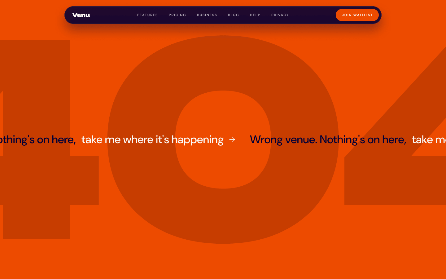404 page: “Wrong venue. Nothing’s on here.” on orange